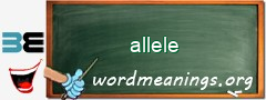 WordMeaning blackboard for allele